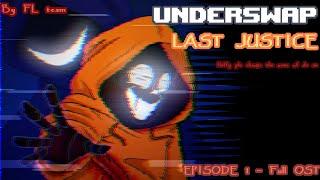 Underswap Last Justice - EPISODE 1 Full OST