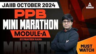 JAIIB PPB Marathon Class #1 | JAIIB PPB Module A | JAIIB 2024 Online Classes | JAIIB Oct 2024