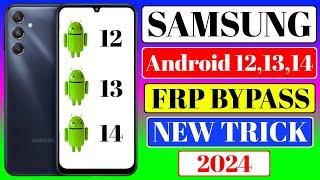 Samsung Android 12 13 14 Frp Bypass | Samsung Android 14 Frp Bypass 2024 | Samsung Android 13 Frp