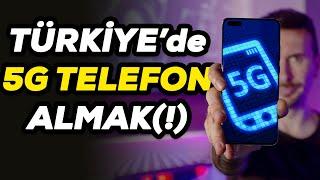 TÜRKİYE'DE 5G TELEFON SAHİBİ OLMAK? Hangi telefonlar çalışacak?