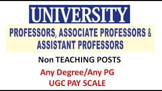 Good Opportunity to any PG | University Recruitment Vacancies | Assistant Professor | UGC Pay scale