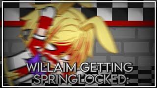 Basically William Getting Springlocked: // TW: Blood and Shaking