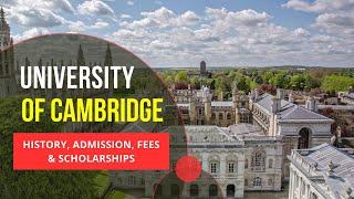 University of Cambridge – History, Ranking, Admissions, Fees & Scholarships