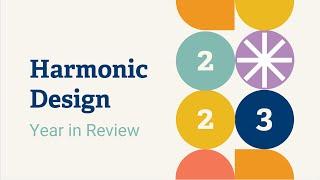 2023 Harmonic Design Year in Review