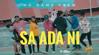 Sa Ada Ni_No Name Crew_Official Video_Music_2020