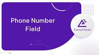 Phone Number Field: Advanced Form Fields
