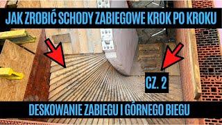 Jak zrobić schody zabiegowe krok po kroku. Deskowanie zabiegu i górnego biegu. #70