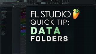 FL Studio Organization Tip: Using Data Folders (Quick Tip)