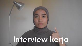 Interview kerja bikin deg-degan | Tips dan trik interview kerja versi aku