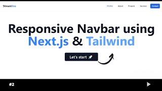  Responsive Navigation Bar using Nextjs & TailwindCSS from scratch.