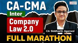 CA CMA Company Law Full Marathon | Section 1 to 122 | CA Siddharth Agarwal