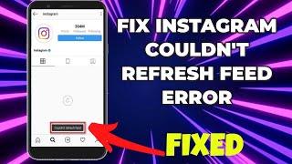 Instagram Couldn't Refresh Feed Problem on Android | 100% Fixed | Android Data Recovery