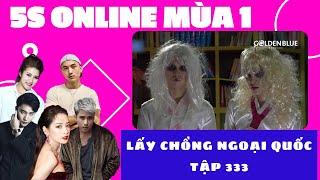 LẤY CHỒNG NGOẠI QUỐC | TẬP 333 | SERIES PHIM HAY CHI PU, B TRẦN, MẠNH QUÂN