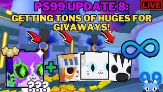 LIVE: Pet Simulator 99 | Update 8  - Getting TONS Of Huges For Future Giveaways!