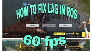 how to fix lag in rules of survival (ros) in mobile