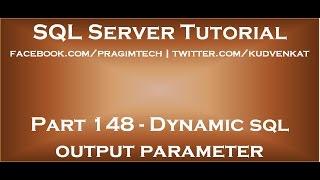 Dynamic sql output parameter