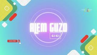 Alem Guzo #63 - GIGI - Drive Series