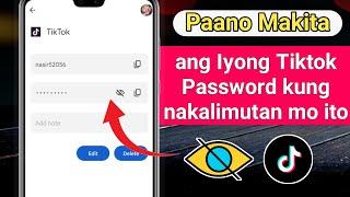 Paano Makita ang Iyong TikTok Password kung Nakalimutan Mo | Paano makita ang password ng TikTok