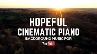 Hopeful Inspiring Instrumental Cinematic Piano Music - Royalty Free - For Video Background