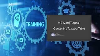 Converting Text to a Table  │ Shea Writing and Training Solutions │ www.sheaws.com