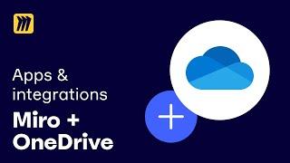 Miro Apps: Integrate OneDrive for Seamless File Sharing