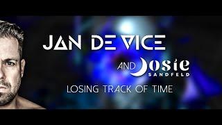 JAN DE VICE & Josie Sandfeld - Losing Track Of Time (Official Music Video)