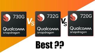 Snapdragon 732G vs 730G vs 720G Detailed Comparison  [ Comparison ]