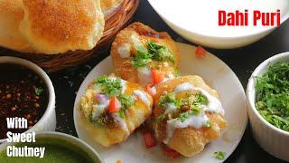 DAHI PURI Recipe|How to make Dahi Puri at home|With Sweet Chutney|దహి పూరి|పక్కా చాట్ బండి స్టైల్