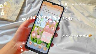 how to change app icons on your android || without watermarks｡⁠*ﾟ⁠+