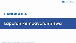 Langkah 4 (Kesiswaan) : Laporan Pembayaran Siswa (Tipe Bebas & Bulanan) - Panduan Singkat