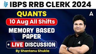 IBPS RRB CLERK 2024 | RRB Clerk Quant 10 Aug All Shifts Live Discussion | By Shantanu Shukla