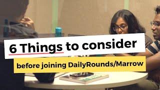 6 things to consider before joining DailyRounds/Marrow: Suraj talks, on his last day at work.