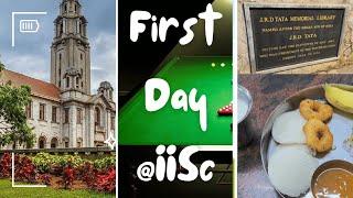 First Day at IISc Bangalore | Vlog