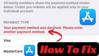 How To Fix Your Payment Method Was Declined Please Enter Another Payment Method |2023| |ipad|