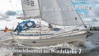 Gebrauchtboottest bei Windstärke 7 - was kann die Bavaria 30 Plus?