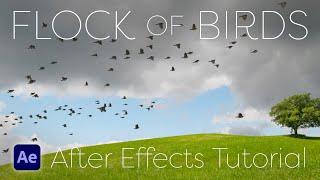 Flock of Birds - After Effects Tutorial (Make Realistic Bird Animations)