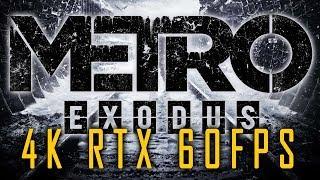 Metro Exodus 4K RTX Ultra 60fps - Asus Strix RTX 2080Ti