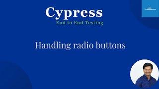 Cypress End To End Testing | Handling Radio Button Selections