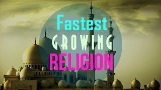 World's Fastest Growing Religions || Dawah Islam Channel