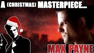 Max Payne Is A (Christmas) Masterpiece…