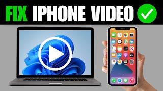 iPhone Videos Not Playing on PC? How To FIX!