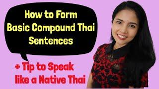 Building Basic Compound Thai Sentences | Thai Conjunctions #ThaiforBeginners