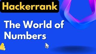 The World of Numbers Hackerrank Solution | Linux Shell Solutions | realNameHidden