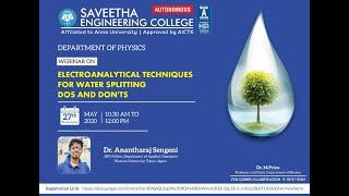 Webinar on " Electroanalytical Techniques for Water Splitting: Dos and Don'ts”