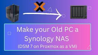 Install Synology NAS On Your PC  - Under Proxmox as VM