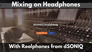 Mixing on Headphones with Realphones from dSONIQ | Headphone Correction and Room Modeler