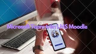 Thiết lập Microsoft Teams trên LMS Moodle