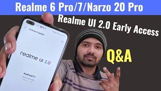 Q&A - Realme UI 2 0 Early Access, Realme 6 Pro, Narzo 20 Pro, Realme 7, Stable Update, 100 Seats