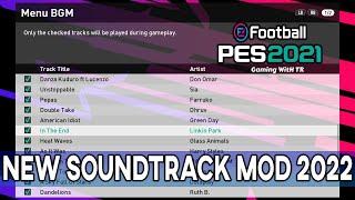 PES 2021 NEW SOUNDTRACK MOD BY GWT