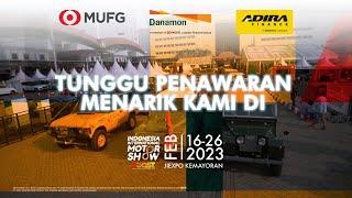 Danamon Bersama Adira Finance dan Didukung oleh MUFG Kembali Hadir di IIMS 2023